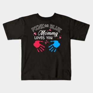 Pink Or Blue Mommy Loves You Gender Reveal Party Kids T-Shirt